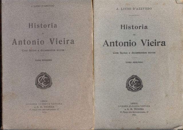 HISTRIA DE ANTNIO VIEIRA - COM FACTOS E DOCUMENTOS NOVOS